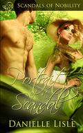 Portrait of a Scandal (Scandals of Nobility #1) by Danielle Lisle