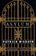 Asylum by Patrick McGrath