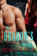 The Dragon's Queen by Michelle M. Pillow