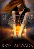 Shattered Secrets (Book of red #1) by Krystal Wade