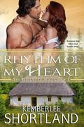 Rhythm of My Heart by Kemberlee Shortland