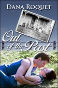 Out of the Past by Dana Roquet