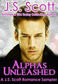 Alphas Unleashed: A J. S. Scott Romance Sampler by J.S. Scott