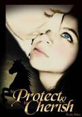 To Protect And To Cherish (Regarding the Gentry #1) by Becky Riker