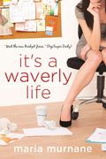 It's a Waverly Life (Waverly Bryson #2) by Maria Murnane