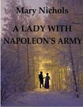 A Lady with Napoleon's Army by Mary Nichols