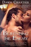 Bewitching the Enemy (Vieux Carré Witch Sister #1) by Dawn Chartier