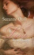 If Love Were Enough (Order of the Crimson Lotus #1) by Suzanne Quill