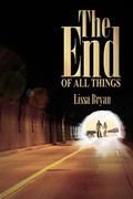 The End of All Things by Lissa Bryan