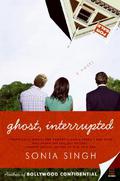 Ghost, Interrupted by Sonia Singh