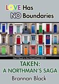 Taken: A Northman's Saga (Don't Read in the Closet Events) by Brannan Black