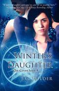 Winter's Daughter (The Coven, #1) by J.C. Wilder