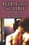 Hearts from the Ashes by Ally Blue, Willa Okati