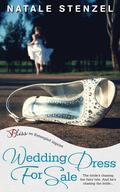 Wedding Dress for Sale (Second Story Brides #1) by Natale Stenzel
