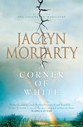 A Corner of White (The Colours of Madeleine #1) by Jaclyn Moriarty