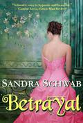 Betrayal by Sandra Schwab