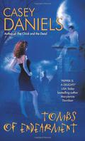 Tombs of Endearment (Pepper Martin #3) by Casey Daniels