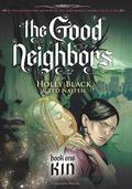 Kin (The Good Neighbors #1) by Ted Naifeh