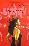 Cry Mercy (Mercy Hollings #3) by Toni Andrews