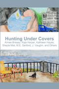 Hunting Under Covers by J. Vaughn