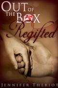 Out of the Box Regifted by Jennifer Theriot