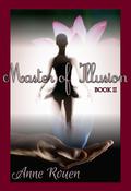Master of Illusion (Master of Illusion #2) by Anne Rouen