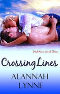 Crossing Lines (Heat Wave #3) by Alannah Lynne