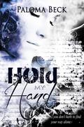 Hold My Hand (Heart & Soul #1) by Paloma Beck