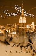 Our Second Chance (Chances Are #1) by C.D. Taylor
