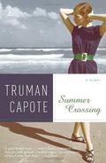 Summer Crossing by Truman Capote