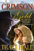 Crimson Gold by Traci E. Hall