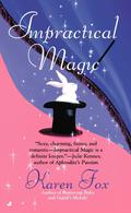 Impractical Magic by Karen Fox