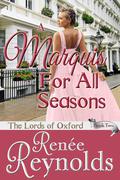 A Marquis For All Seasons (The Lords of Oxford #2) by Renee Reynolds