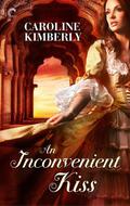 An Inconvenient Kiss (The Ashford Brothers #1) by Caroline Kimberly
