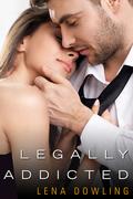Legally Addicted by Lena Dowling