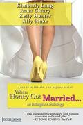 When Honey Got Married by Kimberly Lang