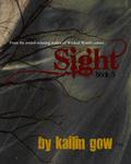 Sight by Kailin Gow