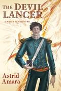 The Devil Lancer by Astrid Amara