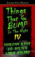 Things That Go Bump in the Night IV (Things That Go Bump in the Night #4) by Ashleigh Raine