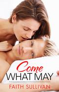 Come What May (Heartbeat #2) by Faith Sullivan