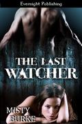 The Last Watcher by Misty Burke