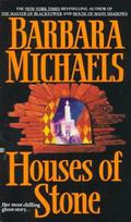 Houses of Stone by Barbara Michaels