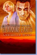 Claiming Earth by Loribelle Hunt