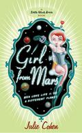 Girl From Mars by Julie Cohen