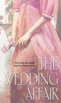 The Wedding Affair (Dueling Pistols #2) by Karen L. King
