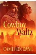 Cowboy Waltz by Cameron Dane