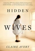 Hidden Wives by Claire Avery