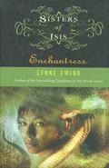 Enchantress (Sisters of Isis #3) by Lynne Ewing
