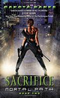 Sacrifice (Mortal Path #2) by Dakota Banks