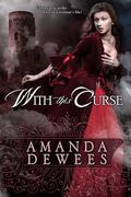 With This Curse by Amanda DeWees